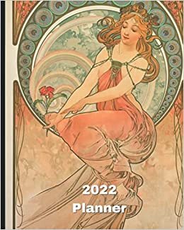 2022 Planner: Alfons Mucha -The Arts - Art Nouveau period - Monthly Calendar with U.S./UK/ Canadian/Christian/Jewish/Muslim Holidays– Calendar in Review/Notes 8 x 10 in. Painting Artist indir