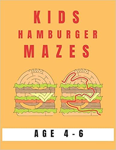 تحميل Kids Hamburger Mazes Age 4-6: A Maze Activity Book for Kids, Great for Developing Problem Solving Skills, Spatial Awareness, and Critical Thinking Skills