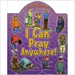 I Can Pray Anywhere! by Aisha Ghani - Hardcover