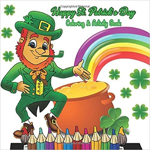 Happy St. Patrick's Day Coloring & Activity Book: for Toddlers & Preschool Kids Ages 1-4 (Leprechauns, Pots of Gold, Rainbows, Shamrocks & More) indir