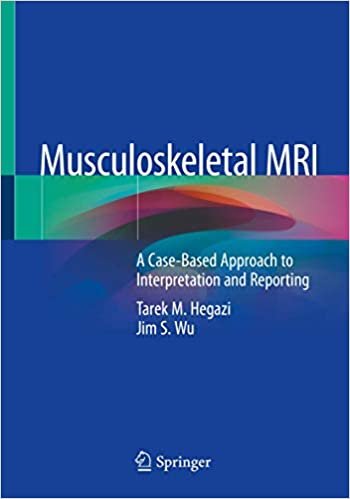 indir Musculoskeletal MRI: A Case-Based Approach to Interpretation and Reporting