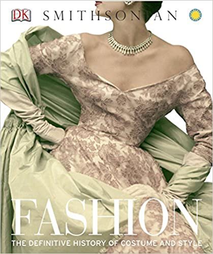 Fashion: The Definitive History of Costume and Style ダウンロード