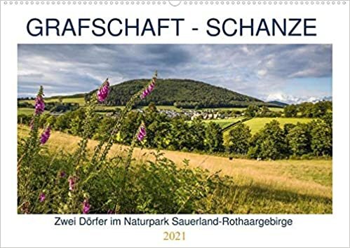 ダウンロード  Grafschaft - Schanze (Wandkalender 2021 DIN A2 quer): Zwei Doerfer im Naturpark Sauerland-Rothaargebirge (Geburtstagskalender, 14 Seiten ) 本