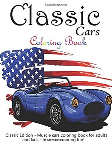 Classic Cars Coloring Book: Exotic Sport Cars for Adults & s, Christmas Gifts indir