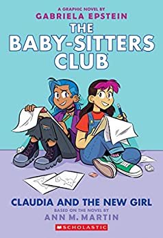 ダウンロード  Claudia and the New Girl (The Baby-sitters Club Graphic Novel #9) (The Baby-Sitters Club Graphix) (English Edition) 本