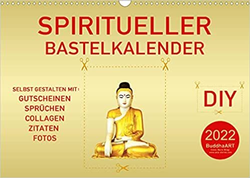 ダウンロード  Spiritueller Bastelkalender (Wandkalender 2022 DIN A3 quer): DIY - Kalender zum Selbstgestalten (Monatskalender, 14 Seiten ) 本