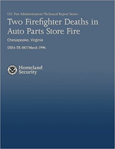 indir Two Firefighter Deaths in Auto Parts Store Fire- Chesapeake, ia (U.S. Fire Administration Technical Report 087, Band 87)