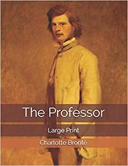 The Professor: Large Print
