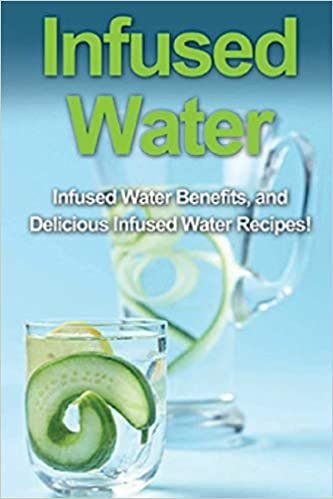تحميل Infused Water: Infused water benefits, and delicious infused water recipes!