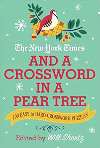 The New York Times and a Crossword in a Pear Tree: 200 Easy to Hard Crossword Puzzles indir