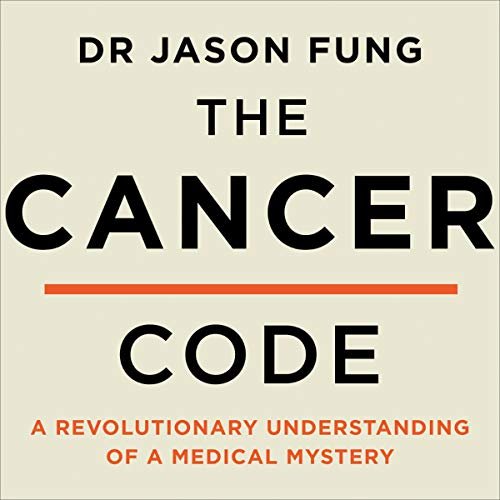 The Cancer Code: A Revolutionary New Understanding of a Medical Mystery ダウンロード