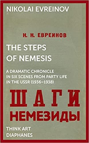 تحميل The Steps of Nemesis: A Dramatic Chronicle in Six Scenes from Party Life in the USSR (1936–1938)
