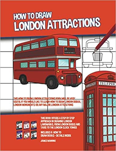 indir How to Draw London Attractions (This How to Draw London Attractions Book Will be Very Useful if You Would Like to learn How to Draw London Bridge, London Monuments or Any Major London Attractions)