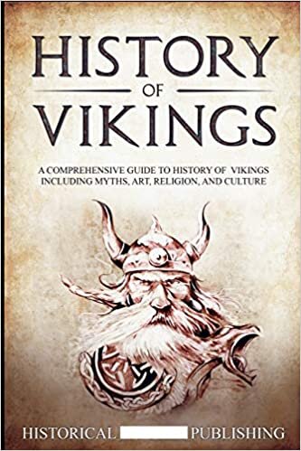 indir History of Vikings: A Comprehensive Guide to History of Vikings including Myths, Art, Religion, and Culture