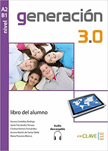 Generacion 3.0 A2-B1: Libro Del Alumno +Audio Descargable