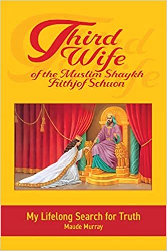 ダウンロード  Third Wife of the Muslim Shaykh Frithjof Schuon 本