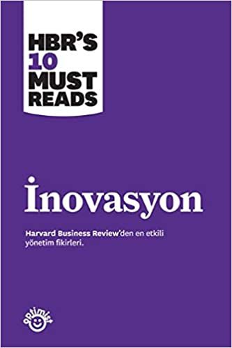 İnovasyon-Harvard Business Review'den En Etkili Yönetim Fikirleri: HBR's 10 Must Reads indir