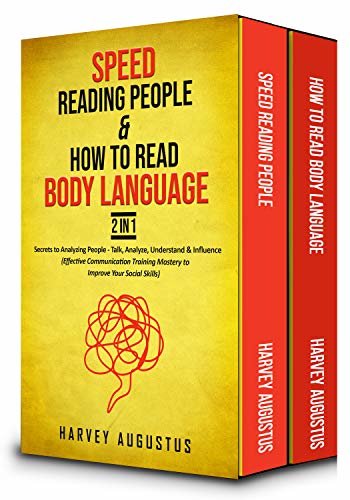 Speed Reading People & How to Read Body Language, 2 in 1: Secrets to Analyzing People - Talk, Analyze, Understand & Influence (Effective Communication ... Your Social Skills) (English Edition)