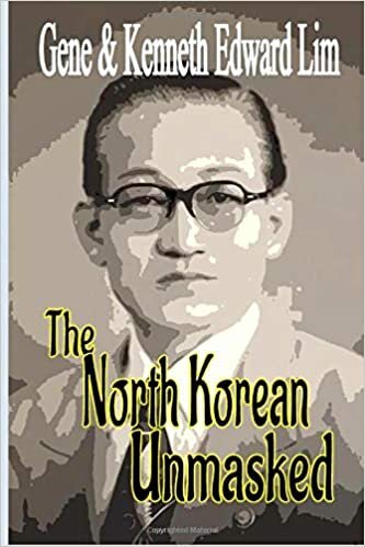 indir The North Korean Unmasked: A Biography of Dr. Edward K. Lim