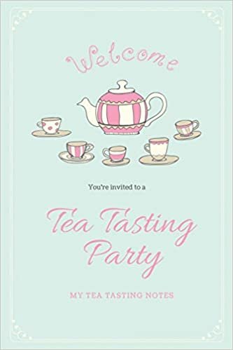 Tea Tasting Notes: Tea Lovers Gift, Write, Record & Keep Track of Teas & Tastings, Journal, Notebook, Log Book indir