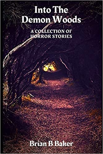 indir Into The Demon Woods: A Collection of Horror Stories