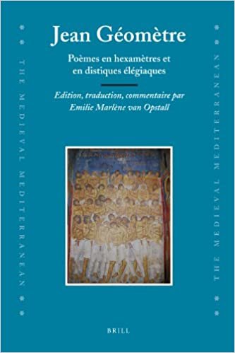 تحميل Jean Géomètre: Poèmes En Hexamètres Et En Distiques Élégiaques. Edition, Traduction, Commentaire