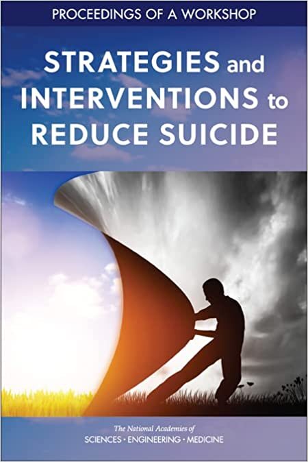 تحميل Strategies and Interventions to Reduce Suicide: Proceedings of a Workshop