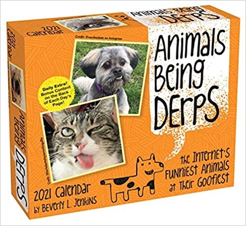 ダウンロード  Animals Being Derps 2021 Day-to-Day Calendar: The Internet's Funniest Animals at Their Goofiest 本