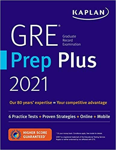 GRE Prep Plus 2021: 6 Practice Tests + Proven Strategies + Online + Video + Mobile (Kaplan Test Prep)
