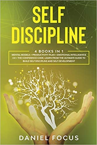 indir Self Discipline: 4 books in 1: Mental models + productivity plan + emotional intelligence 2.0 + the confidence code. Learn from the ultimate guide to build self discipline and self development.