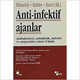 Anti-İnfektif Ajanlar: Antibakteriyel, Antimikotik, Antiviral ve Antiparaziter Tedavi Kitabı indir