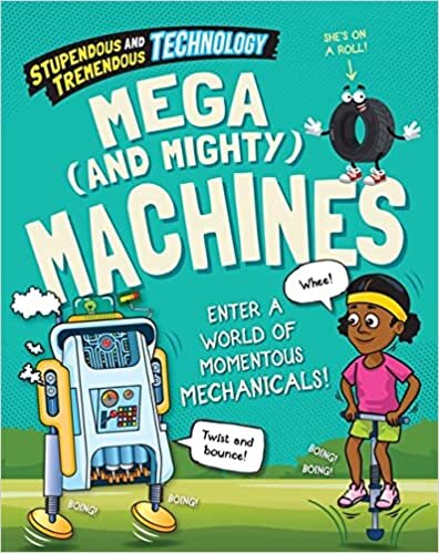 تحميل Stupendous and Tremendous Technology: Mega and Mighty Machines