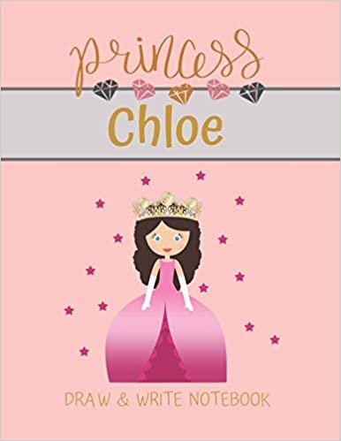 indir Princess Chloe Draw &amp; Write Notebook: With Picture Space and Dashed Mid-line for Small Girls Personalized with their Name (Lovely Princess)