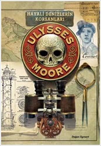 Ulysses Moore - 15 (Ciltli): Hayali Denizlerin Korsanları indir