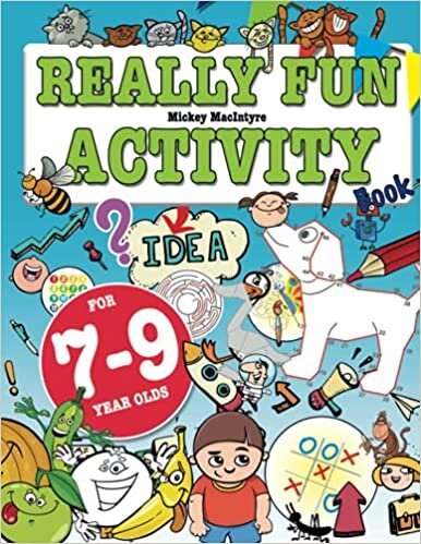 Really Fun Activity Book For 7-9 Year Olds: Fun & Educational Activity Book For Seven To Nine Year Old Children