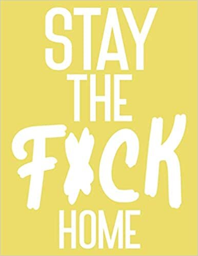 indir Stay The F*ck Home: Graph Paper Small Journal Notebook Pretty Diary Logbook 2021 Gift Quarantine Adult Women Book Funny Toilet Go To Sleep Kids Baby ... Bed Wreck On The Shelf Relaxation Ever !