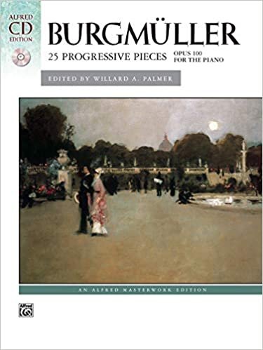 ダウンロード  Burgmuller 25 Progressive Pieces, Opus 100 for the Piano (Alfred Masterwork CD Edition) 本