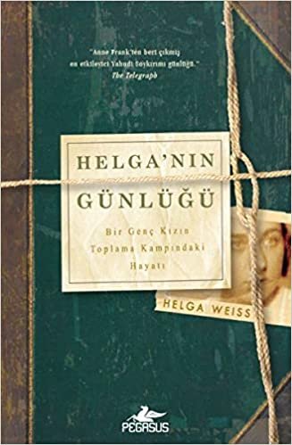 Helga'nın Günlüğü: Bir Genç Kızın Toplama Kampındaki Hayatı indir