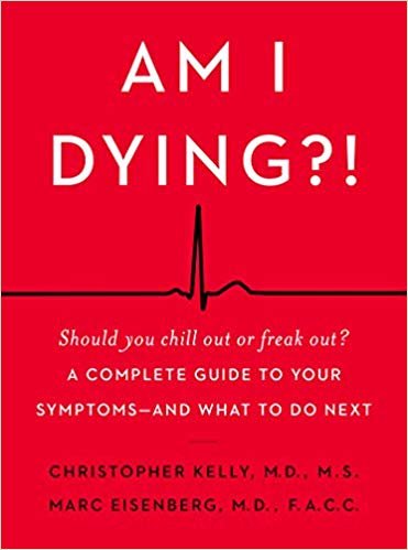 تحميل Am I Dying?!: A Complete Guide to Your Symptoms--and What to Do Next