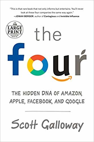 اقرأ The أربعة: DNA من Amazon ، Apple مخفي ، طباعة على فيسبوك ، و Google (Random House مقاس كبير) الكتاب الاليكتروني 