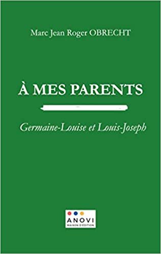 indir À MES PARENTS: Germaine-Louise et Louis-Joseph (BOOKS ON DEMAND)