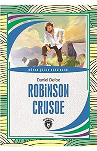 Robinson Crusoe: Dünya Çocuk Klasikleri indir