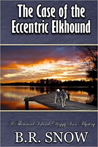 The Case of the Eccentric Elkhound: Volume 5 (The Thousand Islands Doggy Inn Mysteries) indir
