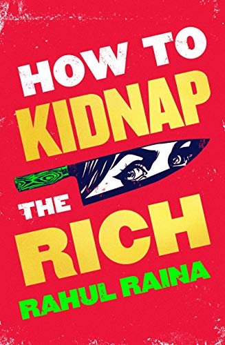 ダウンロード  How to Kidnap the Rich (English Edition) 本