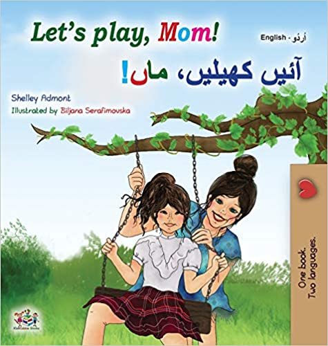 indir Let&#39;s play, Mom! (English Urdu Bilingual Children&#39;s Book) (English Urdu Bilingual Collection)