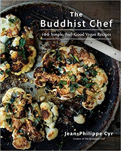 The Buddhist Chef: 100 Simple, Feel-Good Vegan Recipes ダウンロード