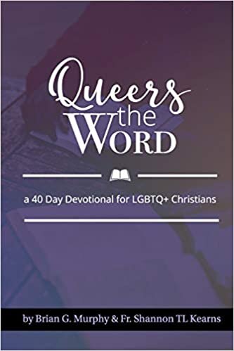 indir Queers The Word: A 40 Day Devotional for LGBTQ+ Christians