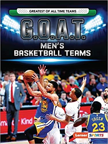 indir G.O.A.T. Men&#39;s Basketball Teams (Greatest of All Time Teams, Lerner Sports)