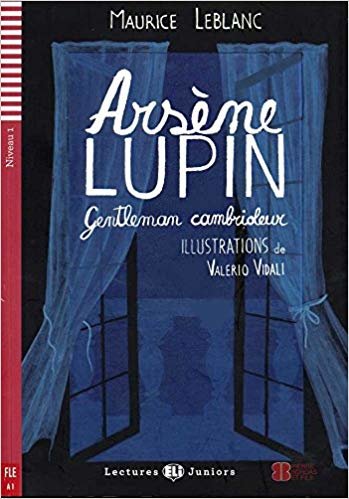 Arsene Lupin, Gentleman Cambrioleur (Lectures Eli Juniors Niveau 1 A1) indir