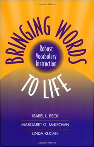 Bringing Words to Life: Robust Vocabulary Instruction Isabel L. Beck; Margaret G. McKeown and Linda Kucan indir